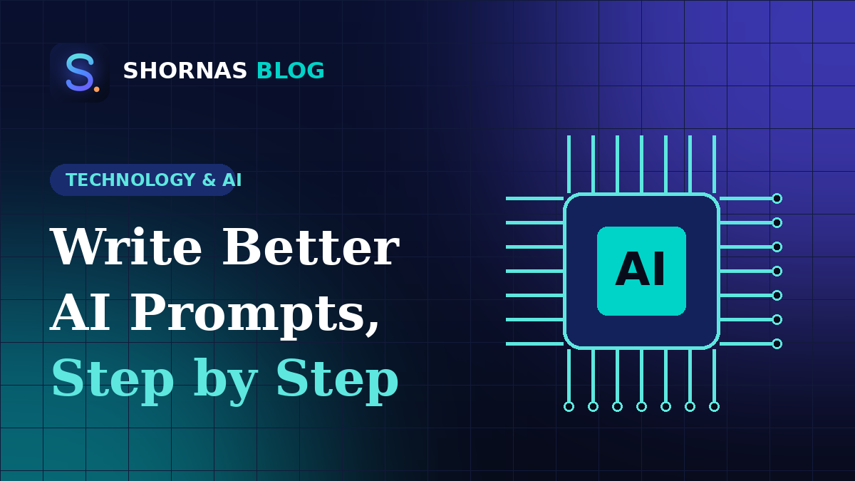 How to Write Better AI Prompts: A Beginner's Guide