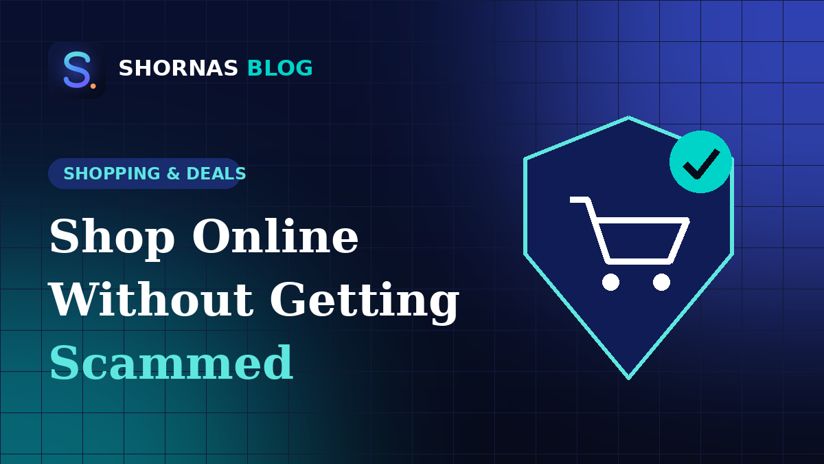 How to Shop Online Safely: Tips to Avoid Scams and Fake Stores