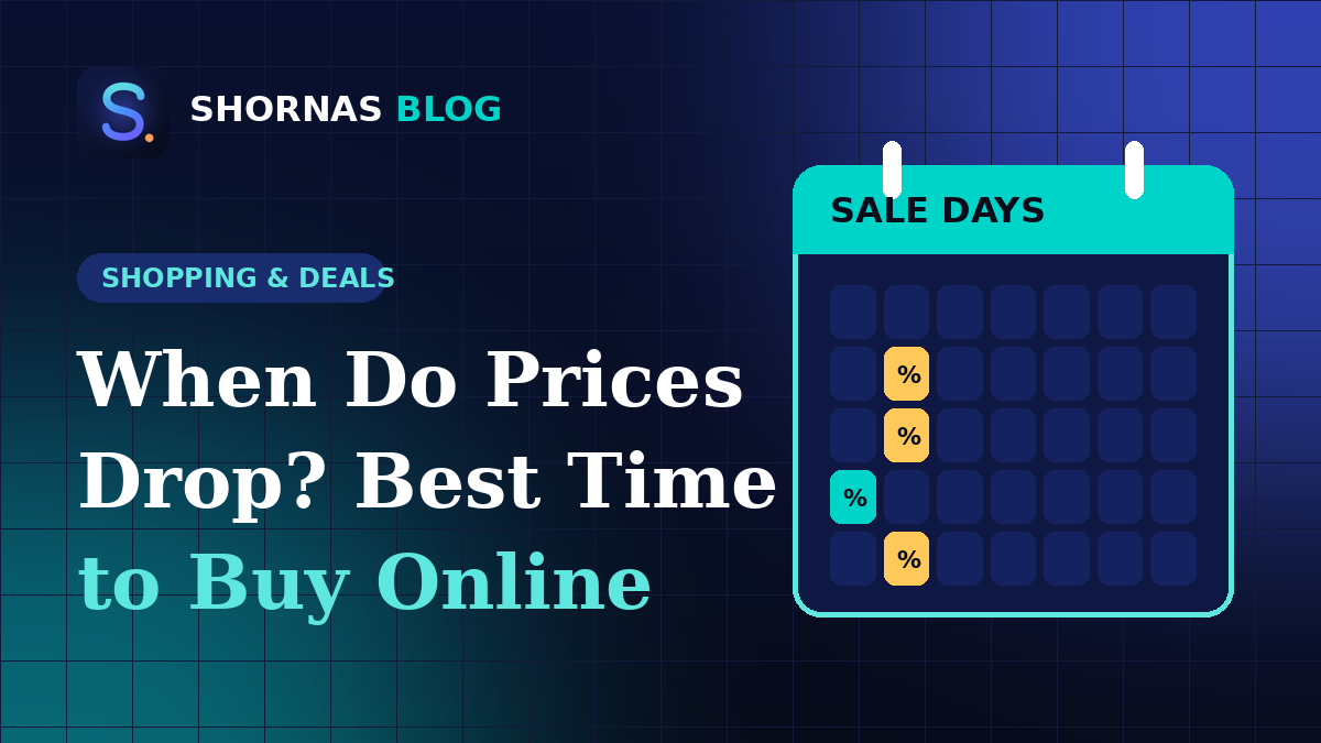 Best Time to Buy Things Online: When Do Prices Really Drop?