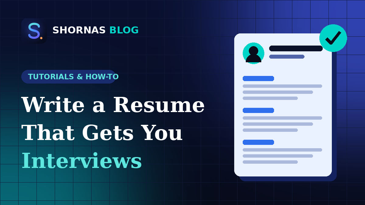 How to Write a Resume That Gets Interviews: A Step-by-Step Guide