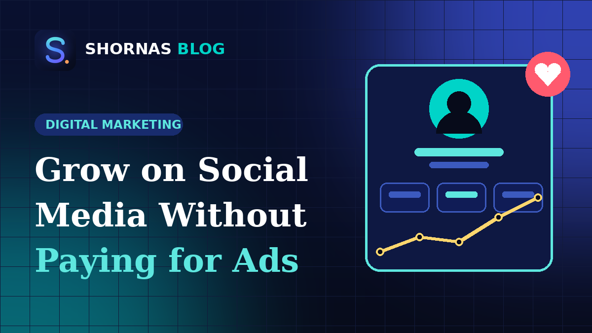How to Grow on Social Media Organically: 12 Practical Tips for Beginners