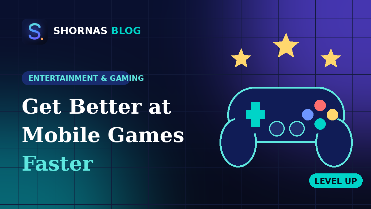 How to Get Better at Mobile Games: 12 Tips That Actually Work